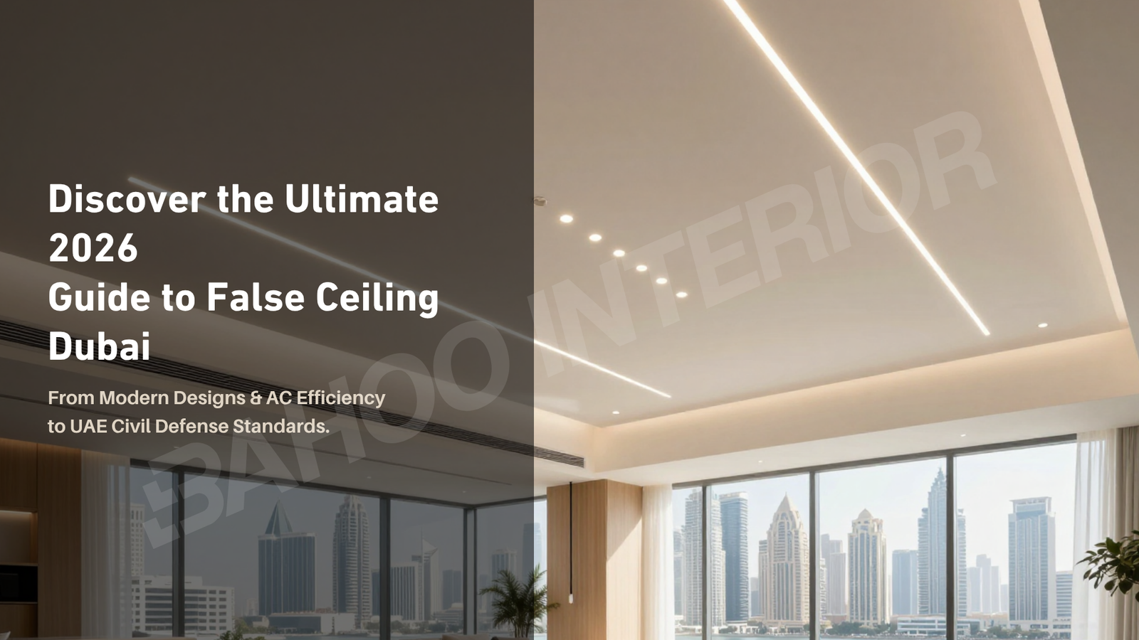 False Ceiling Dubai: The Complete 2026 Guide for UAE Properties
